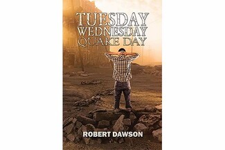 Ruby Smith reviews ‘Tuesday, Wednesday, Quake Day’ by Robert Dawson