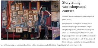 Would you like to develop your skills as a storyteller? Hedgespoken is delighted to bring you a series of workshops and a longer storytelling course, all online, to hone your skills